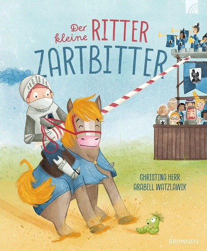 Der kleine ritter zartbitter - der,